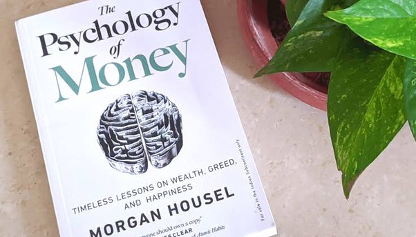 Some Of The Great Learnings Of Book Psychology Of Money